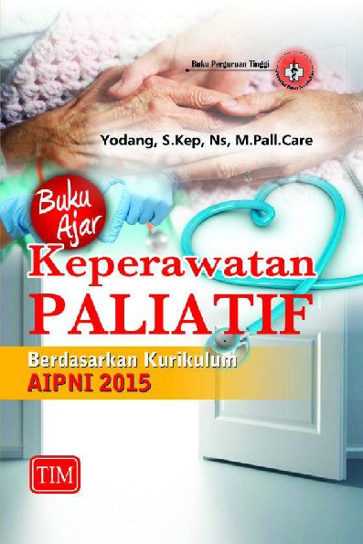 Buku Ajar Keperawatan Paliatif Berdasarkan Kurikulum AIPNI 2015